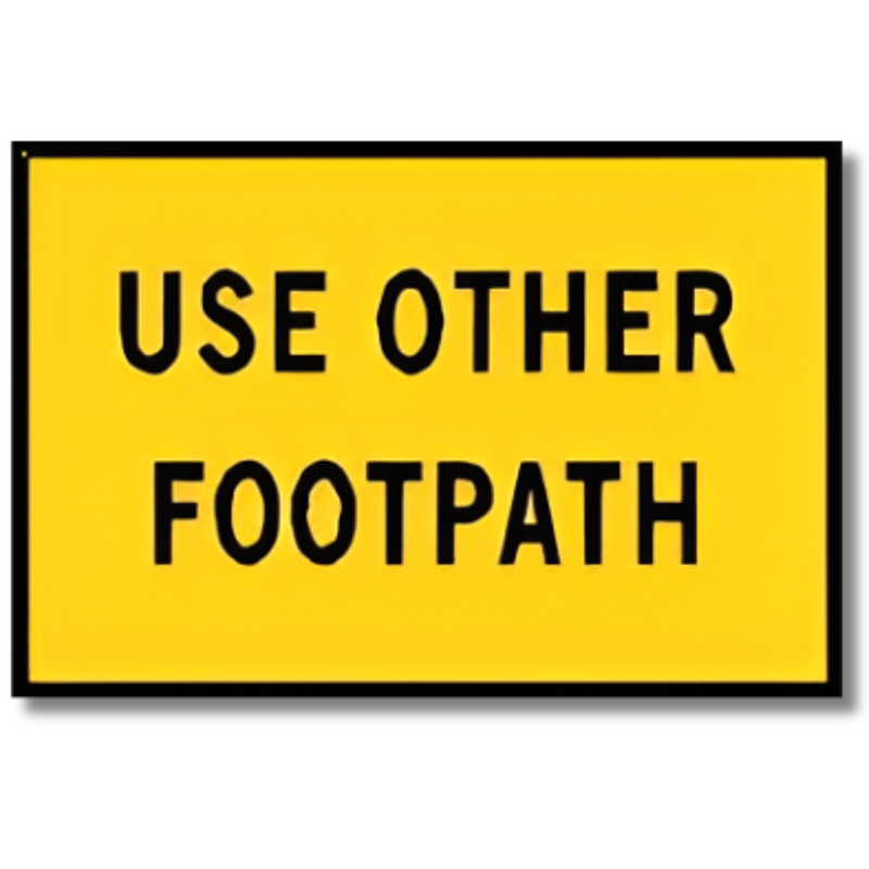 900 x 600mm Boxed Edge Use Other Footpath Sign