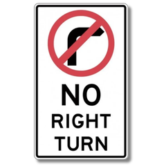 No Right Turn Sign Class 1 Reflective