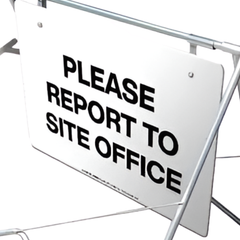 Please Report to Site Office Swing Stand & Sign